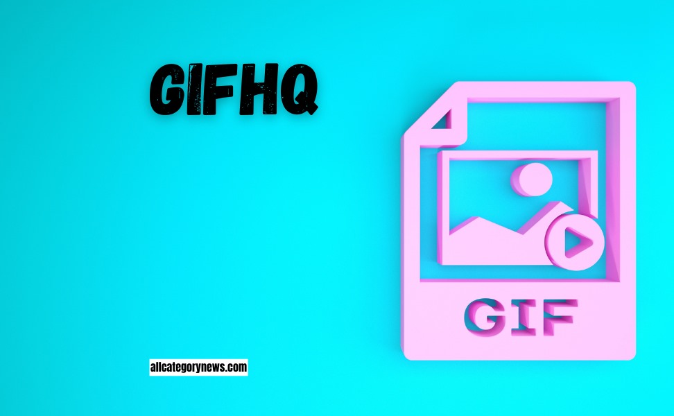 GifHQ